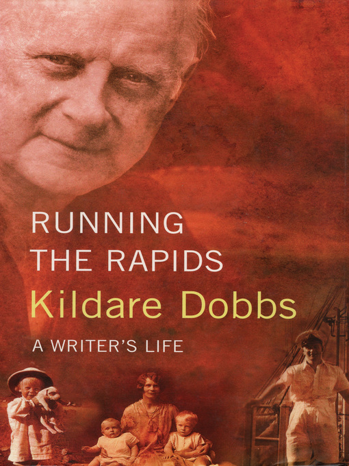 Title details for Running the Rapids by Kildare Dobbs - Available